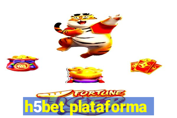 h5bet plataforma